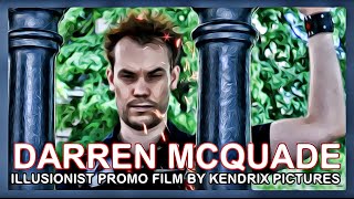 Darren McQuade - Illusionist - Close-up Magician Promo Film by Kendrix Pictures