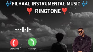 FILHAAL INSTRUMENTAL MUSIC 🎶|| KISI AOR KA HU FILHAAL|| INSTRUMENTAL RINGTONE ❣️