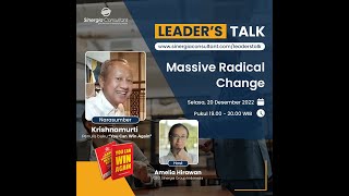 Leader's Talk: Massive Radical Change