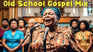 100 GREATEST OLD SCHOOL GOSPEL SONG OF ALL TIME - Best Old Fashioned Black Gospel Music