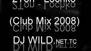 Dj Wild ft. 2Ton - Lochko ( Club Mix ) 2008