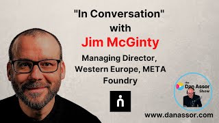 "In conversation with Jim McGinty", MD Western Europe, Foundry