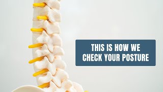 Watch how we evaluate a patient's posture