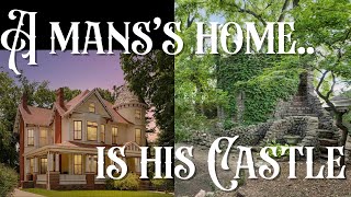 A Man's Home is his Castle