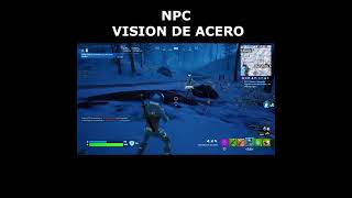 El NPC Visión de Acero Fortnite en Capitulo 5 #fortniteshorts #shorts