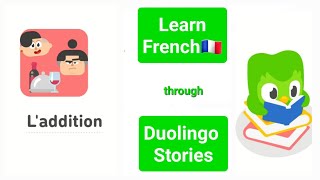 Learn French 09 - L'addition: The bill - through Duolingo Stories