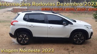 Viagem Nordeste - Condições das rodovias dezembro/2023 - BR381 BR040 BR135 BR251 BR116