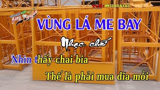 Nhìn thấy chai bia - Vùng lá me bay  - Nhạc chế  Bài số 2 - Version 1  - KARAOKE HD