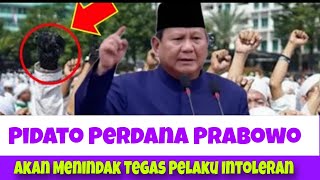 PIDATO PERDANA PRESIDEN PRABOWO