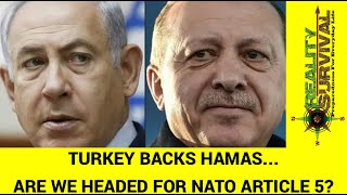 Turkey Backs Hamas - NATO Article 5 Coming!?