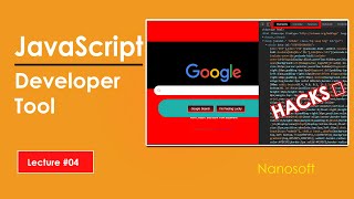 Learn JavaScript | Chrome Developer Tool OR Chrome Inspect | Lecture #4 | Nanosoft