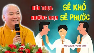 Đời Ngắn Lắm ''Xin Sống Đừng Hơn Thua Mà Khổ'' (NÊN NGHE) - Giảng Pháp Thích Phước Tiến