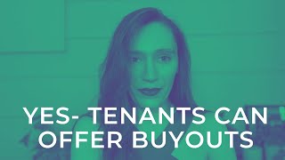 Tenant Buyouts are a Two Way Street