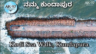 ಕುಂದಾಪುರ ಕೋಡಿ ಸೀ ವಾಕ್  | Kundapura Kodi Sea Walk | Aeriel view of Sea Walk | AK 97 PHOTOGRAPHY