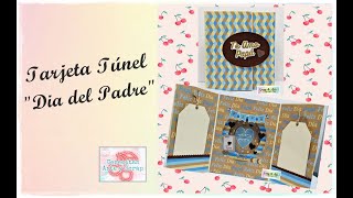 TARJETA TUNEL - DIA DEL PADRE - CERECITAS ARTE Y SCRAP -  RETO JUNIO - #scrapooking #cardmarking