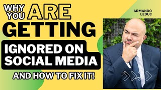 Why You Are Getting Ignored on Social Media and How to Fix That   Leduc Entertainment