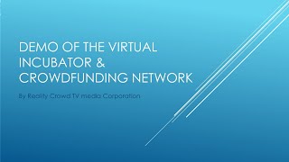 DEMO of Virtual Incubator & Crowdfunding Network for Entrepreneurs