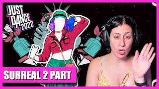 2 Parte de SURREAL | II Temporada: Just Dance 2022