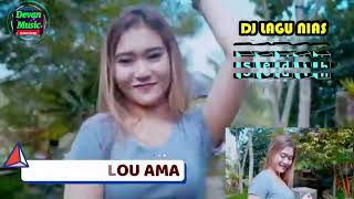 LAGU NIAS SEDIH SAOHAGOLOU AMA VERSI DJ NIAS FULL BASS