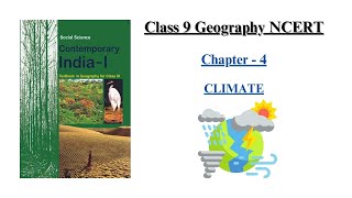 Class 9 Geography NCERT Chapter 4 || Climate || Full Chapter Explanation || (UPSC + School)