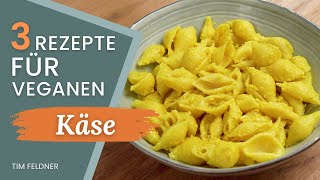 Veganer Käse - die 3 besten Rezepte!