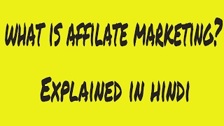 Affiliate Marketing For Beginners Tutorial In Hindi