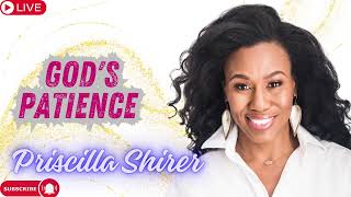 Priscilla Shirer  God's Patience