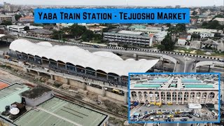 Yaba Train Station - Tejuosho Market