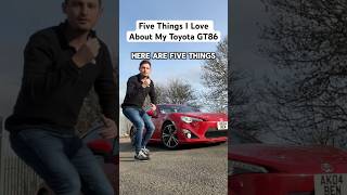 Five Things I Love About My Toyota GT86 #gt86 #toyotagt86 #carcontent #carshorts #carchannel