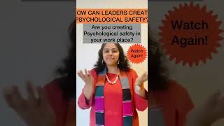 How can leaders create psychological safety in the workplace?