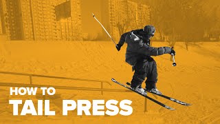 Как сделать Тейл пресс. Джиббинг на лыжах (How to tail press on ski)