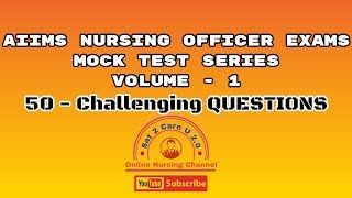 AIIMS - Nursing Officer Exam Mock Test Series 50 Important Questions