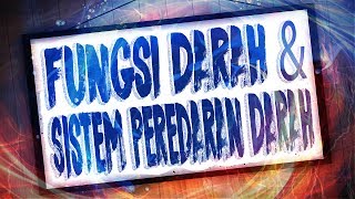 Fungsi Darah & Sistem Peredaran Darah