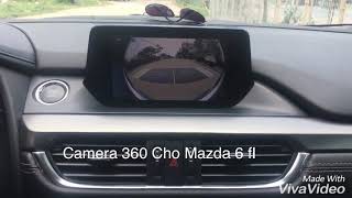 Camera 360 Độ Cho Mazda 6 facelift-0973907555