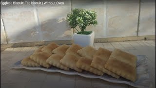 Eggless Biscuit | Tea biscuit | Without Oven