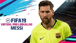 FIFA 19 | VIRTUAL PRO LOOKALIKE TUTORIAL - LIONEL MESSI