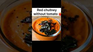 red chutney without 🍅 dosa chutney| idli chutney #shorts