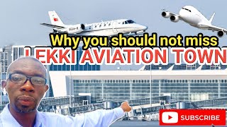 Why you should not miss Lekki Aviation Town.