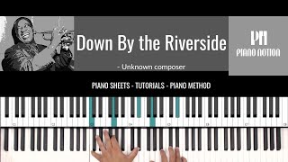 Down By the Riverside (Sheet Music - Piano Solo - Piano Cover - Tutorial)