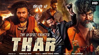 Vishal's THAR (The Desert Fighter) South Indian New Released Hindi Dubbed Full Action Movie 2023