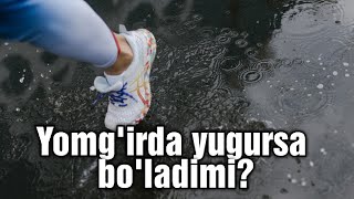 Yomg'irda yugursa bo'ladimi?