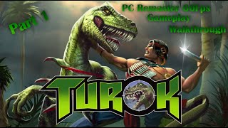 Turok: Dinosaur Hunter Level 1 ❝The Hub Ruins❞ & Level 2 ❝The Jungle❞【No Commentary】