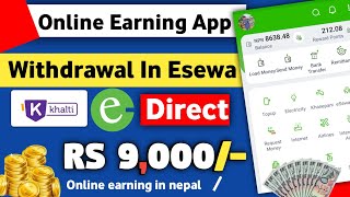 Online Earning App | Withdrawal In ....... 🤫|Best Offer & Update 🥰 | Esewa, Binance | Nep Earning