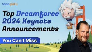 Top Dreamforce 2024 Keynote Announcements You Can’t Miss 🚀 | saasguru