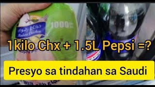 1 KILO MANOK + 1.5 PEPSI magkano sa SAUDI