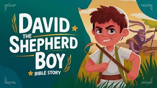 David The Shepherd Boy | Bible Story | 1 Samuel 16-20