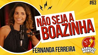 🧘‍♀️✨NÃO SEJA A BOAZINHA com Fernanda Ferreira