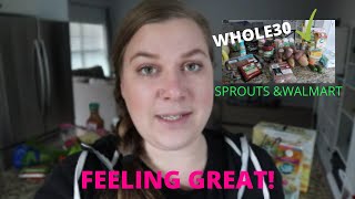 WHOLE30 UPDATE & SPROUTS AND WALMART GROCERY HAUL