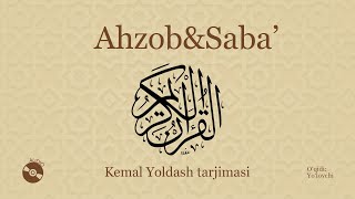 33-34. AHZOB va SABA' suralari