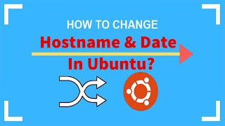 How to set Server Host Name and Date on Ubuntu Server using Command Line?